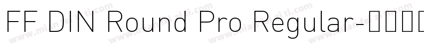 FF DIN Round Pro Regular字体转换